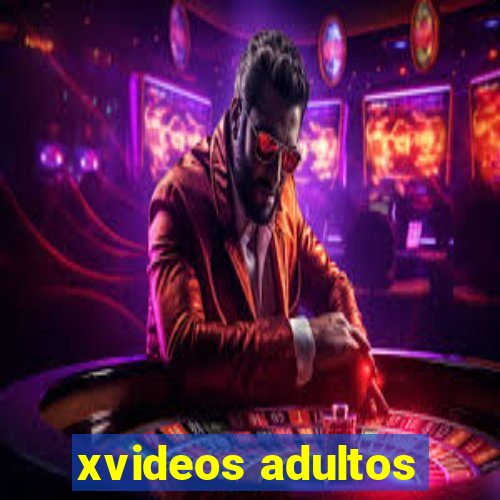 xvideos adultos